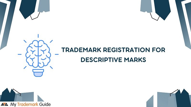 Trademark Registration for Descriptive Marks