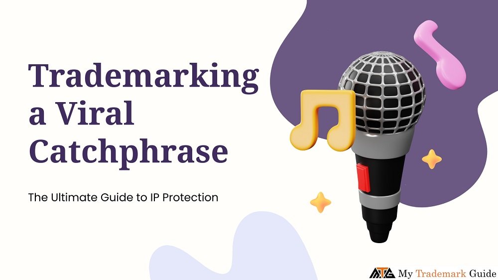 Trademarking a Viral Catchphrase