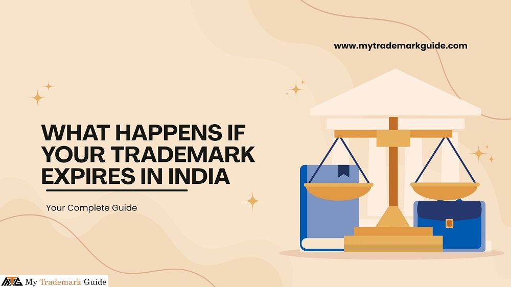 What Happens If Your Trademark Expires in India